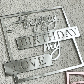 Зеркальный топпер Happy Birthday My Love квадрат СЕРЕБРО